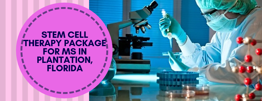Stem Cell Therapy Package for MS in Plantation, Florida